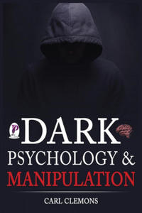 Dark Psychology & Manipulation - 2869446238