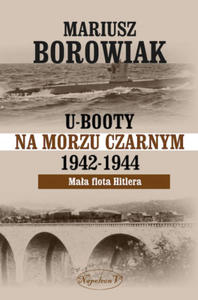 U-Booty na Morzu Czarnym 1942-1944. Maa flota Hitlera - 2875337820