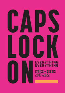 CAPS LOCK ON: Lyrics + Debris 2007-2022 - 2878788470