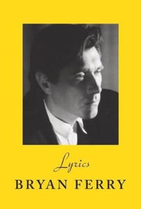 Bryan Ferry - Lyrics - 2877956537