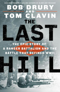 The Last Hill: The Epic Story of a Ranger Battalion and the Battle That Defined WWII - 2871696270