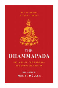 The Dhammapada: Sayings of the Buddha (Essential Wisdom Library) - 2872587755