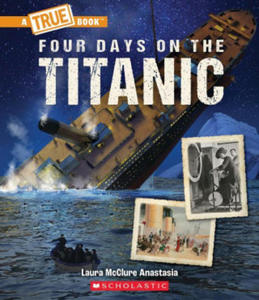 Four Days on the Titanic (a True Book: The Titanic) - 2876941169