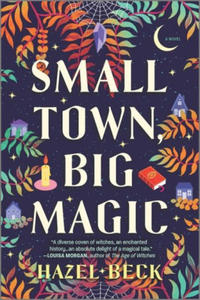 Small Town, Big Magic: A Witchy Rom-Com - 2870387209