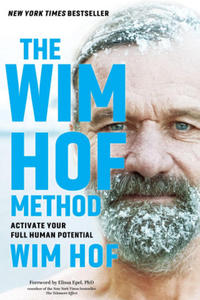 The Wim Hof Method: Activate Your Full Human Potential - 2869555779