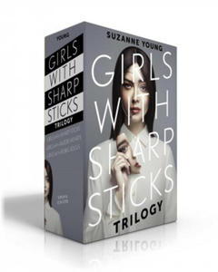 Girls with Sharp Sticks Trilogy (Boxed Set): Girls with Sharp Sticks; Girls with Razor Hearts; Girls with Rebel Souls - 2869038926