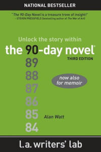 The 90-Day Novel: Unlock the Story Within - 2867923171