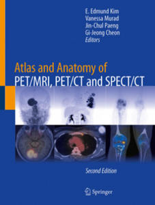 Atlas and Anatomy of PET/MRI, PET/CT and SPECT/CT - 2877616772