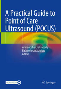 A Practical Guide to Point of Care Ultrasound (POCUS) - 2877628107