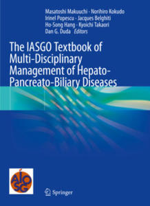 The IASGO Textbook of Multi-Disciplinary Management of Hepato-Pancreato-Biliary Diseases - 2877616381