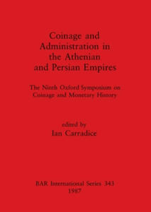 Coinage and Administration in the Athenian and Persian Empires - 2871423403