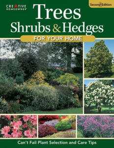 Trees, Shrubs & Hedges for Your Home, 4th Edition: Secrets for Selection and Care - 2877770704