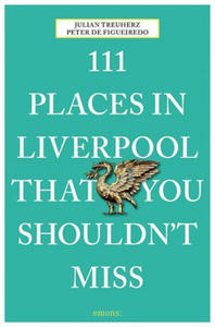 111 Places in Liverpool That You Shouldn't Miss - 2872585384