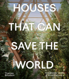 Houses That Can Save the World - 2875666054
