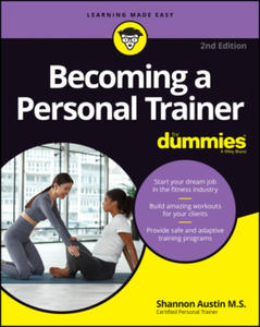 Becoming a Personal Trainer For Dummies, 2nd Edition - 2877971764