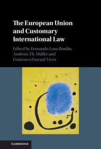 European Union and Customary International Law - 2877287012