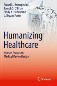 Humanizing Healthcare - Human Factors for Medical Device Design - 2876124406
