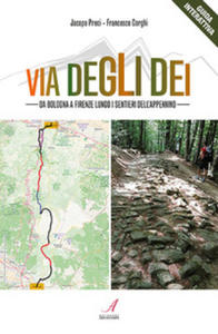 Via degli Dei. Da Bologna a Firenze lungo i sentieri dell'Appennino - 2877183070