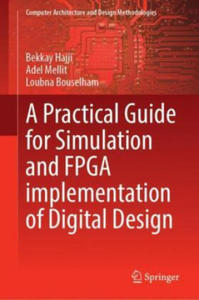 Practical Guide for Simulation and FPGA Implementation of Digital Design - 2869334610