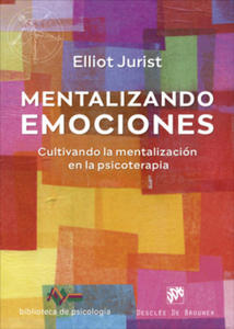 Mentalizando emociones:cultivando la mentalizacion psicoter - 2875677158