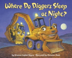 Where Do Diggers Sleep at Night? - 2871163791