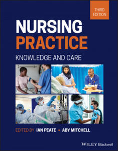 Nursing Practice - Knowledge and Care 3rd Edition - 2870050347