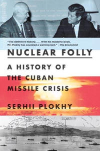 Nuclear Folly - A History of the Cuban Missile Crisis - 2877775458