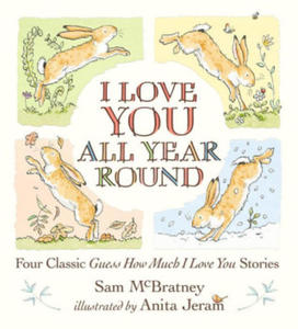 I Love You All Year Round: Four Classic Guess How Much I Love You Stories - 2870496297