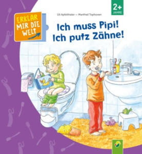 Ich muss Pipi! Ich putz Zhne! - 2877769656