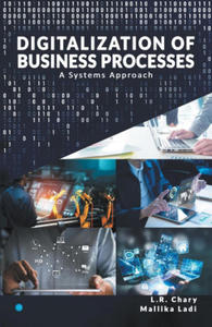 DIGITALIZATION OF BUSINESS PROCESSES - A Systems Approach. - 2868924831