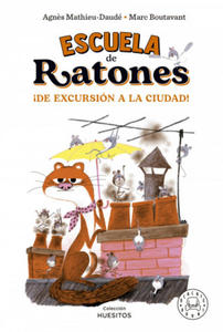 ESCUELA DE RATONES !DE EXCURSIN A LA CIUDAD! - 2871137667