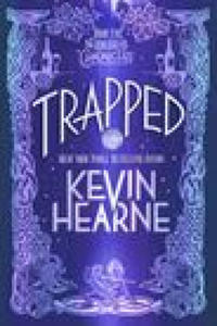 Trapped: Book Five of the Iron Druid Chronicles - 2877298859