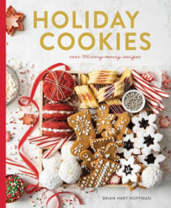 Holiday Cookies: Over 100 Very Merry Recipes - 2871423237