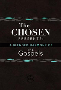 Chosen Presents: A Blended Harmony of the Gospels - 2878162622
