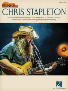 Chris Stapleton: Strum & Sing Guitar Songbook with Lyrics, Chord Symbols & Chord Diagrams for 22 Favorites - 2876024183