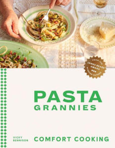 Pasta Grannies: Comfort Cooking - 2870484705
