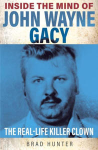 Inside the Mind of John Wayne Gacy - 2870050263