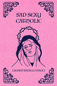 Sad Sexy Catholic - 2873047306