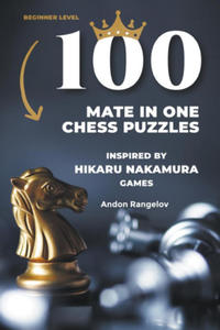 100 Mate in One Chess Puzzles, Inspired by Hikaru Nakamura Games - 2874790323