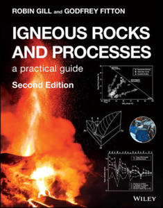 Igneous Rocks and Processes - A Practical Guide 2e - 2874796362