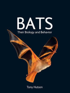 Bats: Their Biology and Behavior - 2877961628