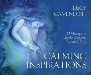 Calming Inspirations: 55 Messages to Soothe, Comfort, Ease and Unify - 2870484873