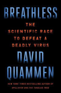 Breathless: The Scientific Race to Defeat a Deadly Virus - 2872520346