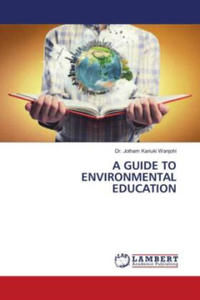 A GUIDE TO ENVIRONMENTAL EDUCATION - 2877635708