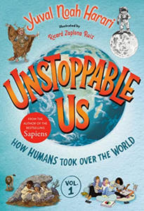 Unstoppable Us, Volume 1: How Humans Took Over the World - 2878615776