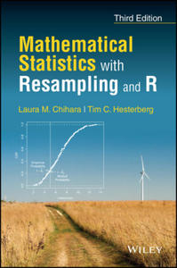 Mathematical Statistics with Resampling and R, Third Edition - 2877304969