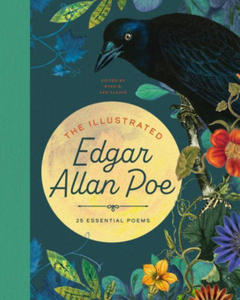 The Illustrated Edgar Allan Poe: 25 Essential Poems - 2874796307