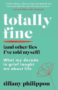 Totally Fine (And Other Lies I've Told Myself) - 2868461861