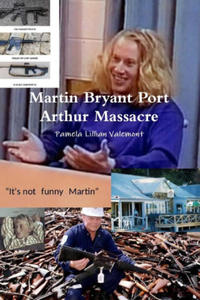 Martin Bryant Port Arthur Massacre - 2877497619