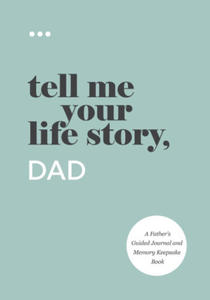 Tell Me Your Life Story, Dad - 2868924565